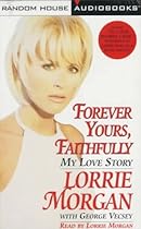 Forever Yours Faithfully: My Love Story Forever Yours Faithfully: My Love Story