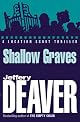 Shallow Graves