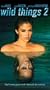 Wild Things 2 [VHS]