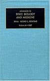 Advances in Space Biology and Medicine, Volume 6: Vol 6