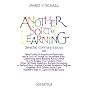 Another Sort of Learning: Selected Contrary Essays on How to Acquire an Education While Still in College or Anywhere Else