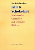 Produkt-Bild: Film & Schokolade: Stollwercks Gesch&auml;fte mit lebenden Bildern