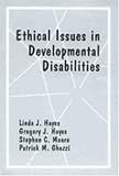 Ethical Issues in Developmental Disabilities