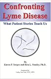 Books : Confronting Lyme Disease: What Patient Stories Teach Us (IPPY Award Winner - Health/Medicine/Nutrition)