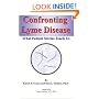 Confronting Lyme Disease: What Patient Stories Teach Us (IPPY Award Winner - Health/Medicine/Nutrition)
