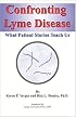 Confronting Lyme Disease: What Patient Stories Teach Us (IPPY Award Winner - Health/Medicine/Nutrition)