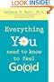 Everything You Need to Know to Feel Go(o)d