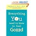 Everything You Need to Know to Feel Go(o)d