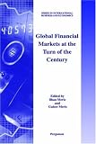 Global Financial Markets at the Turn of the Century