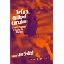 The Early Childhood Curriculum: Current Findings in Theory and Practice (Early Childhood Education Series (Teachers College Pr))