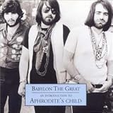 Music : Babylon the Great: An Introduction to Aphrodite's Child