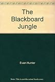 The blackboard jungle
