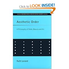 Aesthetic Order: A Philosophy of Beauty and Art (Routledge Studies in Twentieth Century Philosophy)