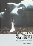 European film theory and cinema : a critical introduction