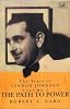 The Years of Lyndon Johnson: Path to Power v.1: Path to Power Vol 1