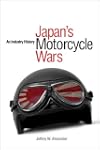 Japan's Motorcycle Wars: An Industry...