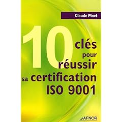 10 Cl�s pour r�ussir sa certification ISO 9001