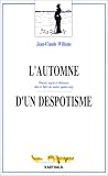L'automne d'un despotisme : Pouvoir, argent et ob�issance dans le Za�re des ann�es quatre-vingt