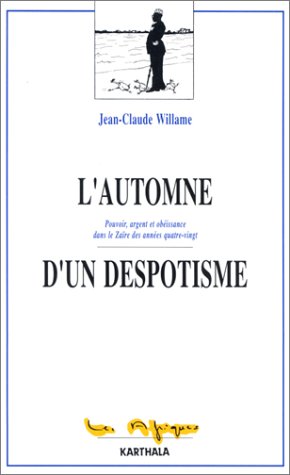 City Travel Guides Discounted  Used : L'automne d'un despotisme : Pouvoir, argent et obéissance dans le Zaïre des années quatre-vingt