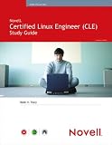 Novell Certified Linux Engineer (Novell CLE) Study Guide (Novell Press)