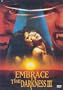 Embrace the Darkness III
