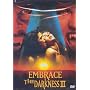 Embrace the Darkness III