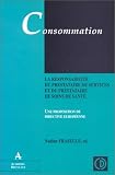 La responsabilite du prestataire de services et du prestataire de soins de sante: Une proposition de directive europeenne (Consommation) (French Edition)