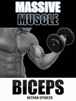 Click to Download Free Kindle Book -> Muscle Building: Massive Muscle & Fitness Biceps