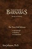 Ancient Epistle of Barnabas: His Life and Teachings