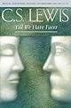 Till We Have Faces: A Myth Retold