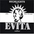 Evita (Highlights from the 1978 Original Broadway Cast) by Andrew Lloyd Webber, Tim Rice, Patti LuPone, and Mandy Patinkin
