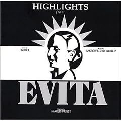 Evita (Highlights from the 1978 Original Broadway Cast)
