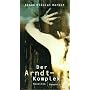 Der Arndt- Komplex. Novellen