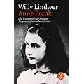 Anne Frank: Die letzten sieben Monate. Augenzeuginnen berichten