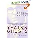 Yeats's Ghosts: The Secret Life of W.B. Yeats