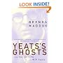 Yeats's Ghosts: The Secret Life of W.B. Yeats