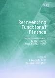  : Reinventing Functional Finance: Transformational Growth and Full Employment