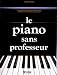 Le piano sans professeur