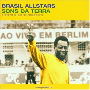 CD-Charts  Search : Brasil All-Stars: A Benefit for Street Kids