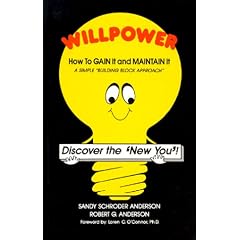 Willpower: How to Gain It and Maintain It