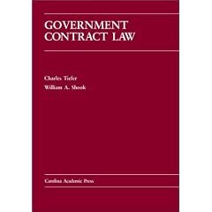 Government Contract Law (Carolina Academic Press Law Casebook Series)