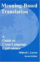 Meaning-Based Translation: A Guide to Cross-Language Equivalence, 2nd edition