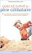 Guide de survie du p�re c�libataire