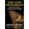 The Lost Testament: From Eden to Exile The Five-Thousand-Year History Of The People Of The Bible