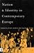 Book Nation and Identity in Contemporary Europe