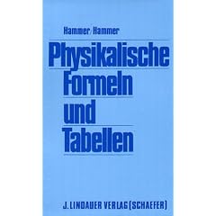 Physikalische Formeln und Tabellen