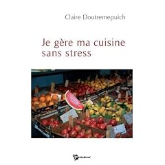 Je Gere Ma Cuisine Sans Stress