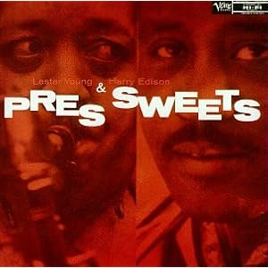 Pres and Sweets by Lester Young and Harry Sweets Edison (Audio CD - 1991)
