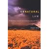 Unnatural Law: Rethinking Canadian Environmental Law and Policy