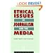 Ethical Issues in Journalism and the Media (Professional Ethics)